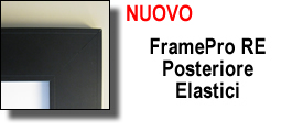 SCHERMO FISSO FRAMEPRO RE